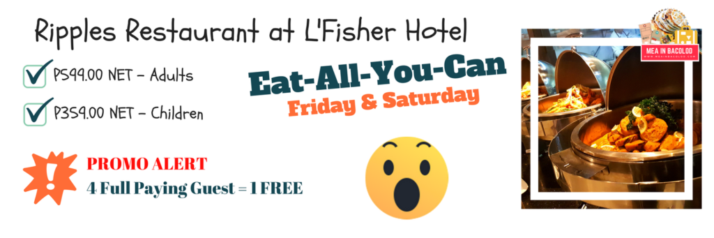 L'Fisher Bacolod - Ripples Restaurant Promo | Mea in Bacolod