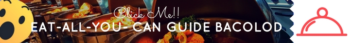 Eat All You Can Guide Bacolod | Mea in Bacolod