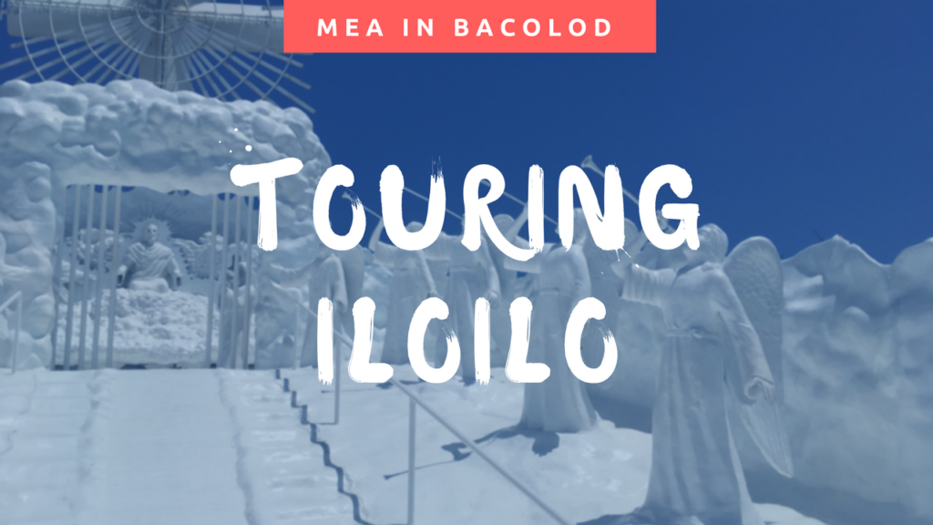 Mea in Bacolod - Iloilo Travel Guide