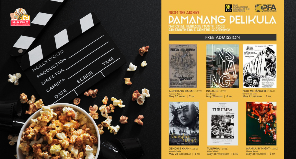 Cinematheque Centre Negros: FREE Movie Screenings of Filipino Classics: Schedule | Mea in Bacolod